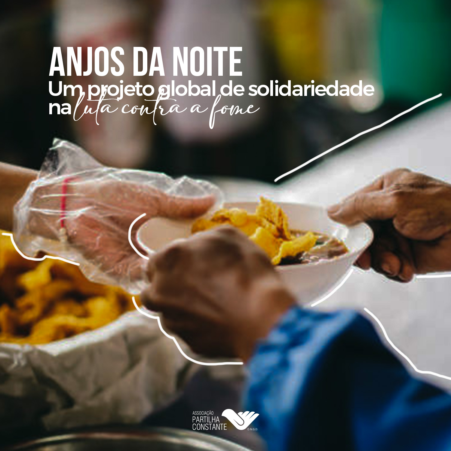 Anjos da Noite: Um Projeto Global de Solidariedade na Luta Contra a Fome